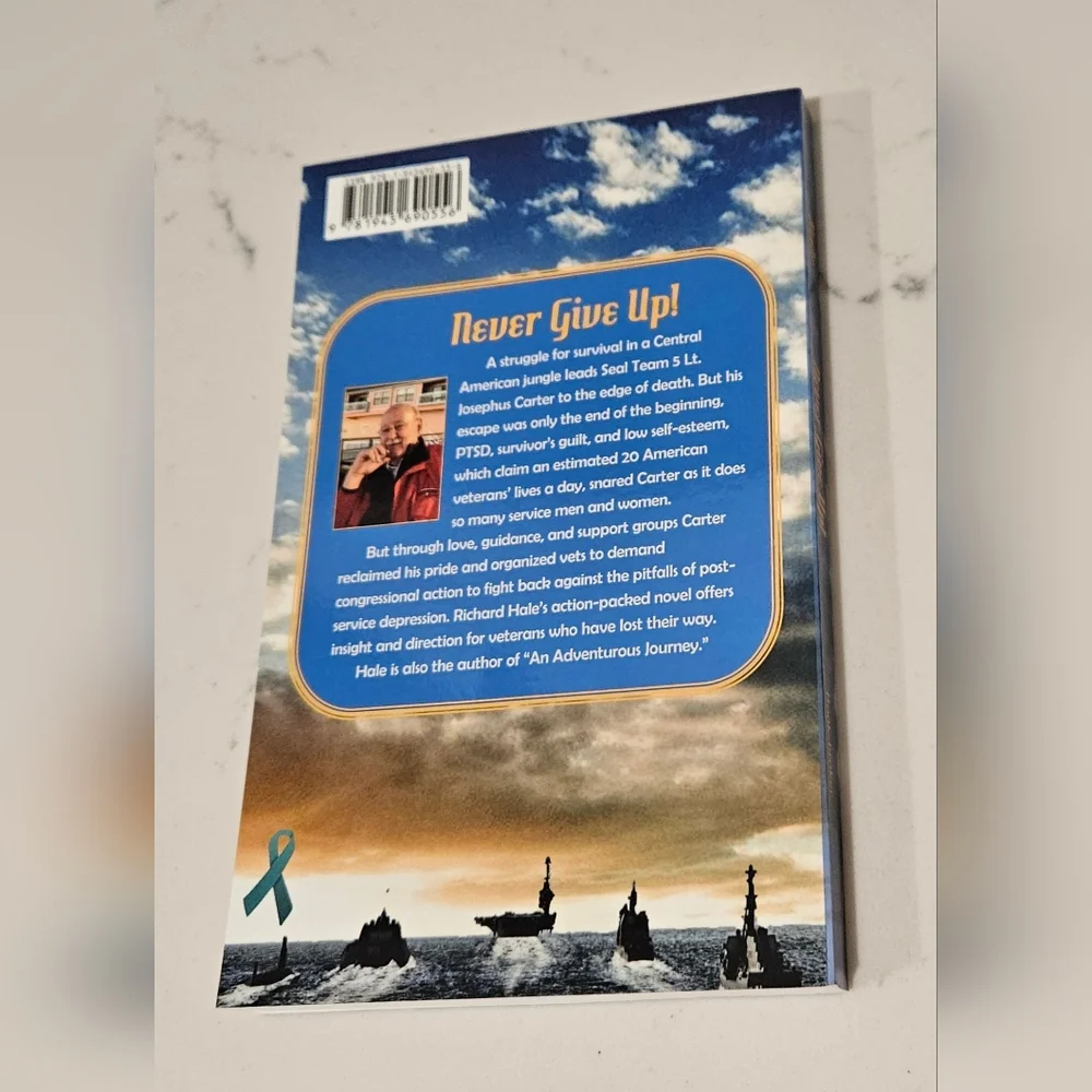 BOGO Never Give Up! Richard Hale Paperback Book Seal Team 5